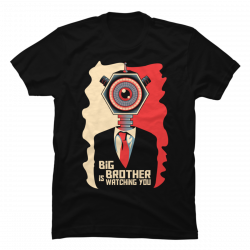 big brother is watching you shirt